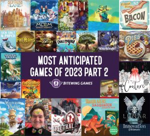 Most Anticipated Board Games of 2023 Part 2