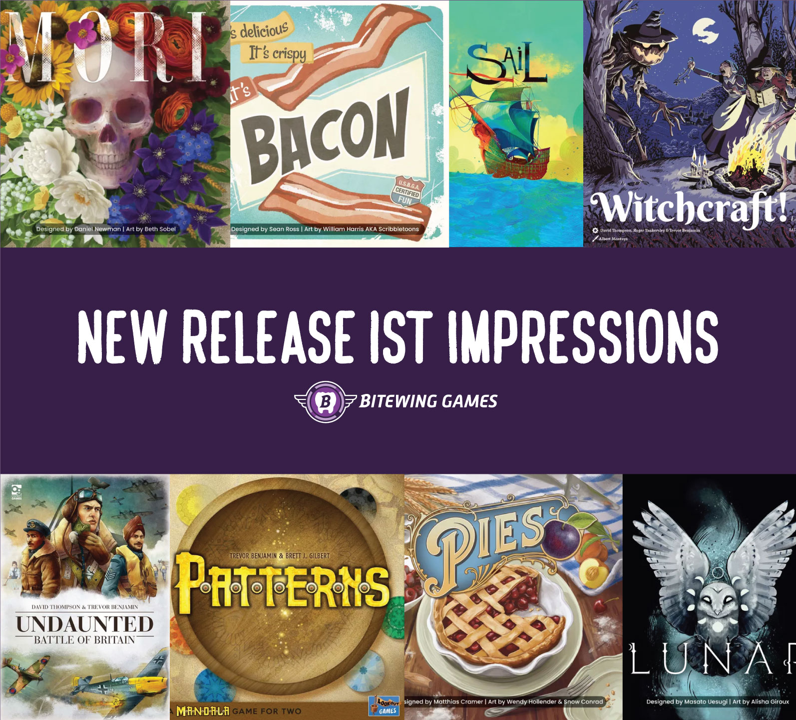 1st Impressions of Sail, Witchcraft, Undaunted: Battle of Britain, Patterns, Bacon, Lunar, Mori, and Pies!